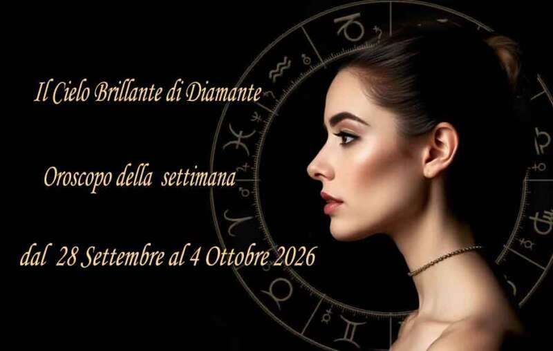 Oroscopo settimana dal 28 settembre al 4 ottobre 2026
